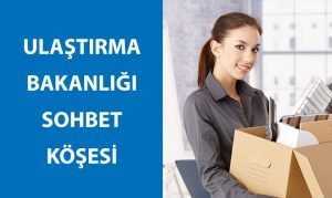 Ulaştırma Bakanlığı Sohbet Köşesi