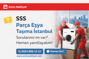 Parça Eşya Taşıma İstanbul 